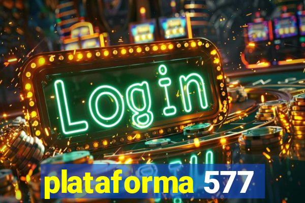 plataforma 577